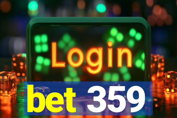 bet 359